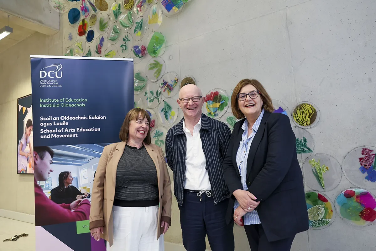 Una McCabe, Head of the School of Arts, Education and Movement; Martin Drury and Dean of the DCU Institute of Education Anne Looney 